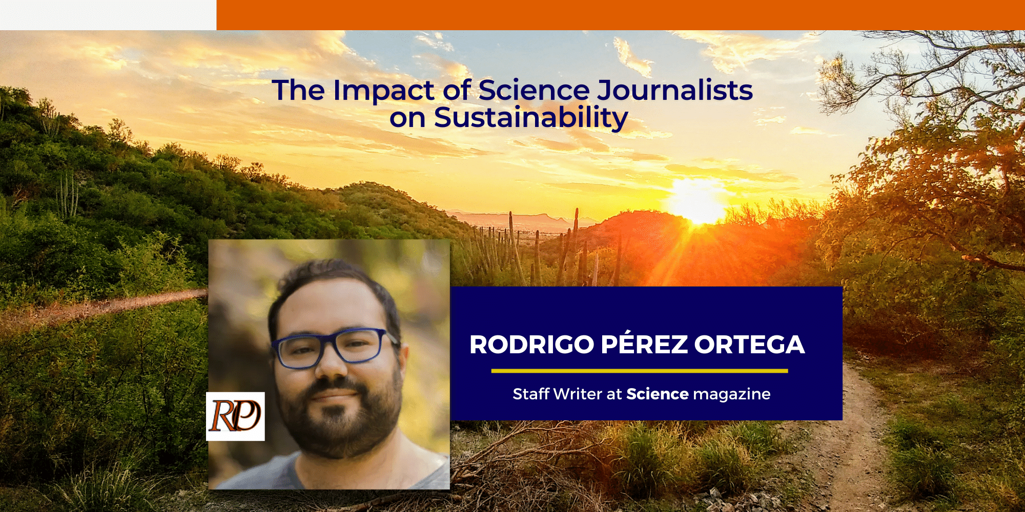 Science Journalist Spotlight: Rodrigo Pérez Ortega